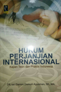 Hukum Perjanjian Internasional Kajian Teori dan Praktik Internasional
