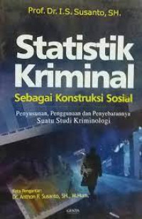 Statistik Kriminal Sebagai Konstruksi Sosial