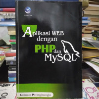 Aplikasi WEB Dengan PHP dan MYSQL