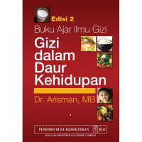 Buku Ajar Ilmu Gizi, Gizi Dalam Daur Kehidupan
