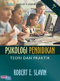 Psikologi Pendidikan: Teori dan Praktik