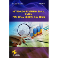 Metodologi Penelitian Sosial: Untuk Penulisan Skripsi dan Tesis